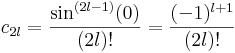c_{2l}=\frac{\sin^{(2l-1)}(0) }{(2l)!}=\frac{(-1)^{l+1}}{(2l)!}