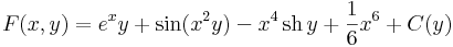 F(x,y)=e^xy+\sin(x^2y)-x^4\,\mathrm{sh}\,y+\frac{1}{6}x^6+C(y)