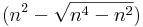 (n^2-\sqrt{n^4-n^2})