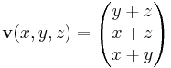 \mathbf{v}(x,y,z)=\begin{pmatrix}y+z \\ x+z \\ x+y \end{pmatrix}