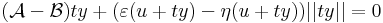 (\mathcal{A}-\mathcal{B})ty+(\varepsilon(u+ty)-\eta(u+ty))||ty||=0