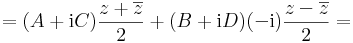  =(A+\mathrm{i}C)\frac{z+\overline{z}}{2}+(B+\mathrm{i}D)(-\mathrm{i})\frac{z-\overline{z}}{2}=