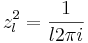 z^2_l=\frac{1}{l2\pi i}\,