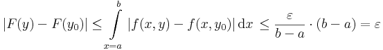 |F(y)-F(y_0)|\leq\int\limits_{x=a}^b |f(x,y)- f(x,y_0)|\,\mathrm{d}x\,\leq\frac{\varepsilon}{b-a}\cdot (b-a)=\varepsilon