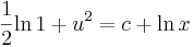 \frac{1}{2}\mathrm{ln}\,1+u^2=c+\mathrm{ln}\,x\,