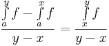 \frac{\int\limits_{a}^yf-\int\limits_{a}^x f}{y-x}=\frac{\int\limits_{x}^yf}{y-x}