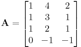 \mathbf{A}=\begin{bmatrix}
1 & 4 & 2\\
1 & 3 & 1\\
1 & 2 & 1\\
0 & -1& -1
\end{bmatrix}