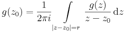 g(z_0)=\frac{1}{2\pi i}\int\limits_{|z-z_0|=r}\frac{g(z)}{z-z_0}\,\mathrm{d}z
