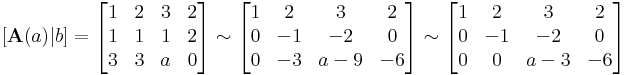[\mathbf{A}(a)|b]=\begin{bmatrix}
  1 & 2 & 3 & 2 \\
  1 & 1 & 1 & 2 \\
  3 & 3 & a & 0
\end{bmatrix}\sim
\begin{bmatrix}
  1 & 2 & 3 & 2 \\
  0 & -1 & -2 & 0 \\
  0 & -3 & a-9 & -6
\end{bmatrix}\sim
\begin{bmatrix}
  1 & 2 & 3 & 2 \\
  0 & -1 & -2 & 0 \\
  0 & 0 & a-3 & -6
\end{bmatrix}