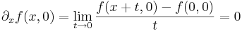 \partial_xf(x,0)=\lim\limits_{t\to 0}\frac{f(x+t,0)-f(0,0)}{t}=0