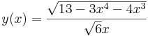 y(x)=\frac{\sqrt{13-3x^4-4x^3}}{\sqrt{6}x}\,