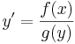y'=\frac{f(x)}{g(y)}\,