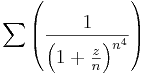 \sum\left(\frac{1}{\left(1+\frac{z}{n}\right)^{n^4}}\right)