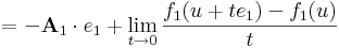 =-\mathbf{A}_1\cdot e_1+\lim\limits_{t\to 0}\frac{f_1(u+te_1)-f_1(u)}{t}