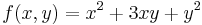 f(x,y)=x^2+3xy+y^2\,