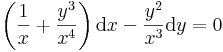 \left(\frac{1}{x}+\frac{y^3}{x^4}\right)\mathrm{d}x-\frac{y^2}{x^3}\mathrm{d}y=0\,
