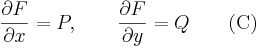 \frac{\partial F}{\partial x}=P,\quad\quad\frac{\partial F}{\partial y}=Q\quad\quad\mathrm{(C)}