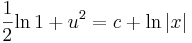 \frac{1}{2}\mathrm{ln}\,1+u^2=c+\mathrm{ln}\,|x|\,