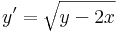 y'=\sqrt{y-2x}