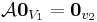 \mathcal{A}\mathbf{0}_{V_1}=\mathbf{0}_{v_2}