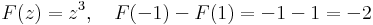 F(z)=z^3,\quad F(-1)-F(1)=-1-1=-2