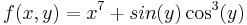 f(x,y)=x^7+sin(y)\cos^3(y)\,