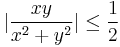 |\dfrac{xy}{x^2+y^2}|\leq \dfrac{1}{2}