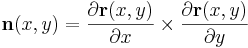 \mathbf{n}(x,y)=\frac{\partial\mathbf{r}(x,y)}{\partial x}\times\frac{\partial\mathbf{r}(x,y)}{\partial y}