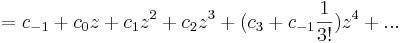 =c_{-1}+c_0z+c_1z^2+c_2z^3+(c_3+c_{-1}\frac{1}{3!})z^4+...