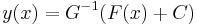 y(x)=G^{-1}(F(x)+C)\,