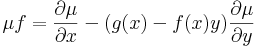 \mu f=\frac{\partial \mu}{\partial x}-(g(x)-f(x)y)\frac{\partial\mu }{\partial y}\,