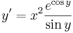 y'=x^2\frac{e^{\cos y}}{\sin y}