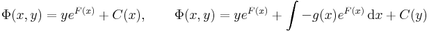 \Phi(x,y)=ye^{F(x)}+C(x),\quad\quad \Phi(x,y)=ye^{F(x)}+\int -g(x)e^{F(x)}\,\mathrm{d}x+C(y)