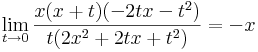 \lim\limits_{t\to 0}\frac{x(x+t)(-2tx-t^2)}{t(2x^2+2tx+t^2)}=-x