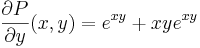 \frac{\partial P}{\partial y}(x,y)=e^{xy}+xye^{xy}