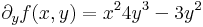 \partial_yf(x,y)=x^24y^3-3y^2