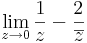 \lim\limits_{z\to 0}\frac{1}{z}-\frac{2}{\overline{z}}