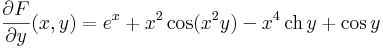 \frac{\partial F}{\partial y}(x,y)=e^x+x^2\cos(x^2y)-x^4\,\mathrm{ch}\,y+\cos y