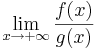 \lim\limits_{x\to +\infty}\frac{f(x)}{g(x)}