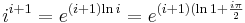i^{i+1}=e^{(i+1)\mathrm{ln}\,i}=e^{(i+1)(\mathrm{ln}\,1+\frac{i\pi}{2}}